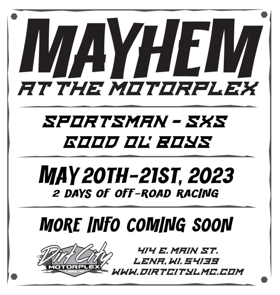Mayhem at the Motorplex - May 20th -21st, 2023